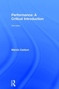 Performance: A Critical Introduction by Marvin Carlson, 9781138281677