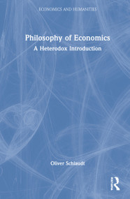 Philosophy of Economics (A Heterodox Introduction) by Oliver Schlaudt, 9781032068480
