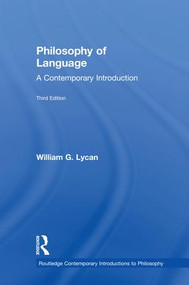 Philosophy of Language (A Contemporary Introduction) by William G. Lycan, 9781138504578