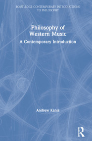 Philosophy of Western Music (A Contemporary Introduction) by Andrew Kania, 9781138628724