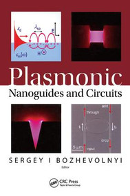 Plasmonic Nanoguides and Circuits by Sergey Bozhevolnyi, 9789814241328