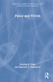 Police and YOUth by Everette B. Penn, Shannon A. Davenport, 9781138388581