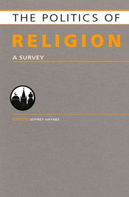 Politics of Religion (A Survey) by Jeffrey Haynes, 9781857433487