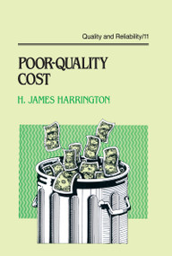 Poor-Quality Cost by H. James Harrington, 9780824777432