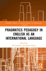 Pragmatics Pedagogy in English as an International Language by Zia Tajeddin, Minoo Alemi, 9780367563288