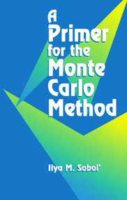 A Primer for the Monte Carlo Method by Ilya M. Sobol, 9781138469556