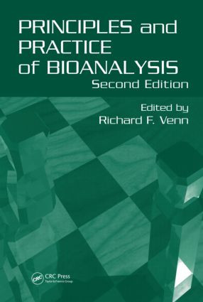 Principles and Practice of Bioanalysis by Richard F. Venn, 9780849338571