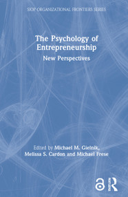 The Psychology of Entrepreneurship (New Perspectives) by Michael M. Gielnik, Melissa S. Cardon, Michael Frese, 9780367684495