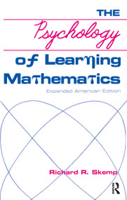 The Psychology of Learning Mathematics (Expanded American Edition) by Richard R. Skemp, 9781138169494
