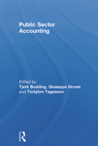 Public Sector Accounting by Tjerk Budding, Giuseppe Grossi, Torbjörn Tagesson, 9780415683142
