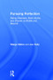 Pursuing Perfection (Eating Disorders, Body Myths, and Women at Midlife and Beyond) by Margo Maine, Joe Kelly, 9781138890718