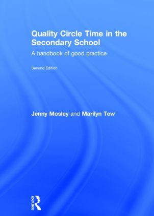 Quality Circle Time in the Secondary School (A handbook of good practice) by Jenny Mosley, Marilyn Tew, 9780415820257