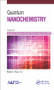 Quantum Nanochemistry, Volume Five (Quantum Structure-Activity Relationships (Qu-SAR)) by Mihai V. Putz, 9781771881371