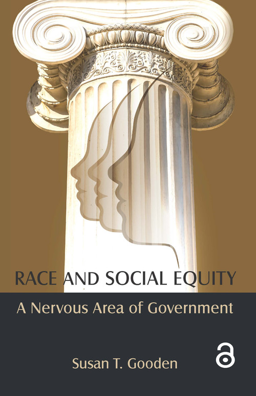 Race and Social Equity (A Nervous Area of Government) by Susan T Gooden, 9780765637185