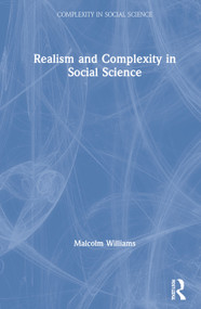 Realism and Complexity in Social Science by Malcolm Williams, 9781138335615