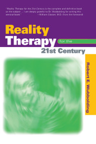 Reality Therapy For the 21st Century by Robert E. Wubbolding, 9781138126695