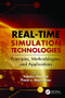 Real-Time Simulation Technologies: Principles, Methodologies, and Applications by Katalin Popovici, Pieter Mosterman, 9781138077553