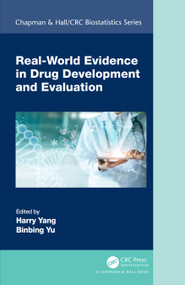 Real-World Evidence in Drug Development and Evaluation by Harry Yang, Binbing Yu, 9780367026219