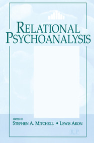 Relational Psychoanalysis, Volume 14 (The Emergence of a Tradition) by Stephen A. Mitchell, Lewis Aron, 9780881632705