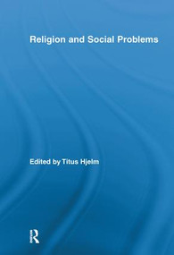 Religion and Social Problems by Titus Hjelm, 9780415800563