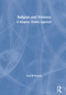 Religion and Violence (A Religious Studies Approach) by Paul Powers, 9780367432027