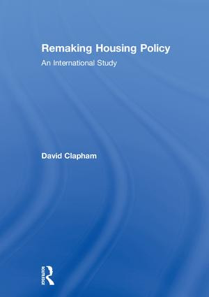 Remaking Housing Policy (An International Study) by David Clapham, 9781138193932