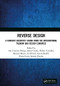 Reverse Design (A Current Scientific Vision From the International Fashion and Design Congress) by Ana Cristina Broega, Joana Cunha, Helder Carvalho, Manuel Blanco, Guillermo García-Badell, Diana Goméz-Chacón, 9781138370111