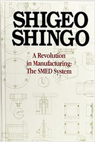 A Revolution in Manufacturing (The SMED System) by Shigeo Shingo, 9780915299034