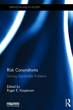 Risk Conundrums (Solving Unsolvable Problems) by Roger E Kasperson, 9781138956063