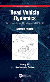 Road Vehicle Dynamics (Fundamentals and Modeling with MATLAB®) by Georg Rill, Abel Arrieta Castro, 9780367199739