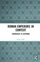 Roman Emperors in Context (Theodosius to Justinian) by Brian Croke, 9780367680756