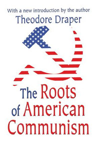 The Roots of American Communism by Victor W. Turner, 9781138538351