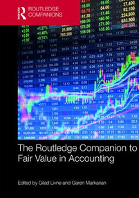 The Routledge Companion to Fair Value in Accounting by Gilad Livne, Garen Markarian, 9781138656505