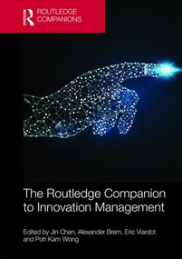 The Routledge Companion to Innovation Management by Jin Chen, Alexander Brem, Eric Viardot, Poh Kam Wong, 9781138244719