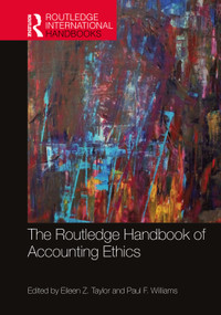 The Routledge Handbook of Accounting Ethics by Eileen Z. Taylor, Paul F. Williams, 9781138591967