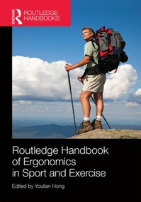 Routledge Handbook of Ergonomics in Sport and Exercise by Youlian Hong, 9780415518635