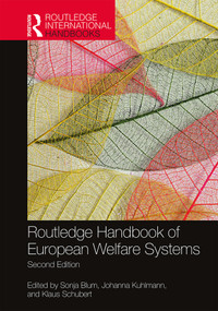 Routledge Handbook of European Welfare Systems by Sonja Blum, Johanna Kuhlmann, Klaus Schubert, 9780367259150