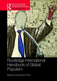 Routledge Handbook of Global Populism by Carlos de la Torre, 9780415787024