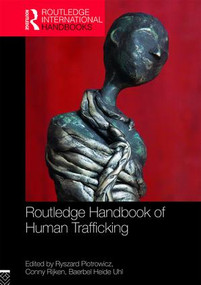 Routledge Handbook of Human Trafficking by Ryszard Piotrowicz, Conny Rijken, Baerbel Uhl, 9781138892064