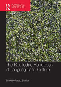 The Routledge Handbook of Language and Culture by Farzad Sharifian, 9780415527019