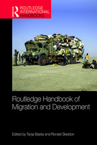 Routledge Handbook of Migration and Development by Tanja Bastia, Ronald Skeldon, 9781138244450