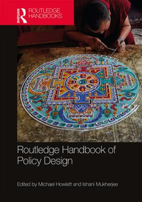 Routledge Handbook of Policy Design by Michael Howlett, Ishani Mukherjee, 9780815369189