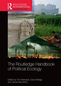 The Routledge Handbook of Political Ecology by Tom Perreault, Gavin Bridge, James McCarthy, 9781138794337