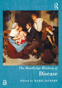 The Routledge History of Disease by Mark Jackson, 9780415720014