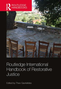 Routledge International Handbook of Restorative Justice by Theo Gavrielides, 9781472480705