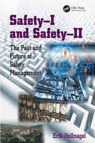 Safety-I and Safety-II (The Past and Future of Safety Management) by Erik Hollnagel, 9781472423054