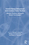 School-Based Behavioral Intervention Case Studies (Effective Problem Solving for School Psychologists) by Michael I. Axelrod, Melissa Coolong-Chaffin, Renee O. Hawkins, 9780367260705
