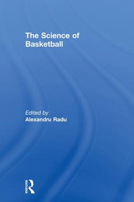 The Science of Basketball by Alexandru Radu, 9781138701533