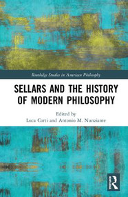 Sellars and the History of Modern Philosophy by Luca Corti, Antonio M. Nunziante, 9781138065680