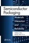Semiconductor Packaging (Materials Interaction and Reliability) by Andrea Chen, Randy Hsiao-Yu Lo, 9781439862056